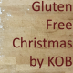 Gluten Free KOB - Christmas Traditions e-Cookbook wp